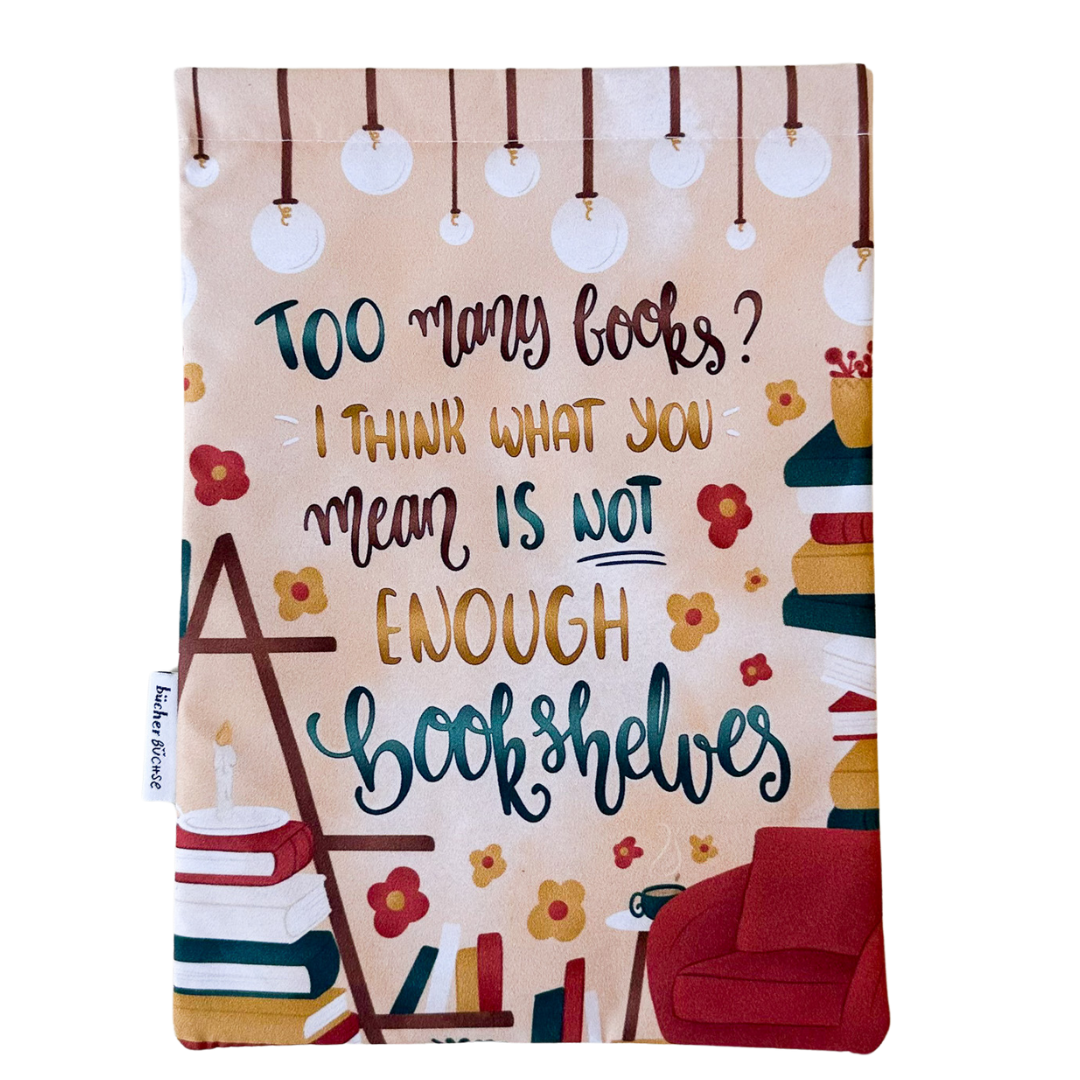 Buchhülle "Too many books"