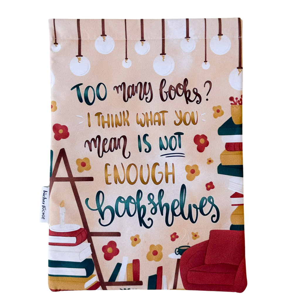 Buchhülle "Too many books"