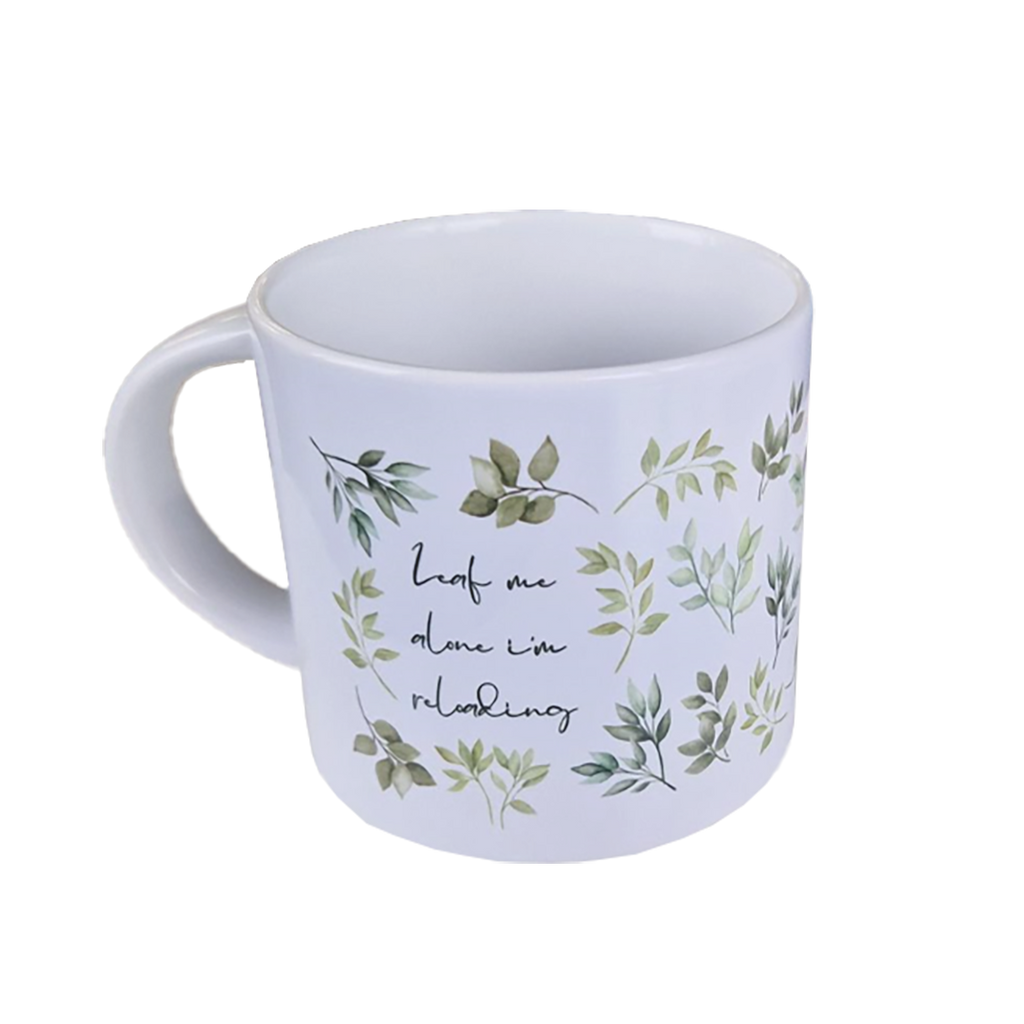Tasse "LEAF me alone I'm reloading"