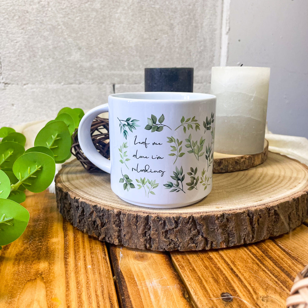 Tasse "LEAF me alone I'm reloading"
